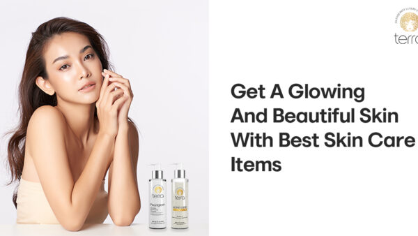 Get A Glowing And Beautiful Skin With Best Skin Care Items